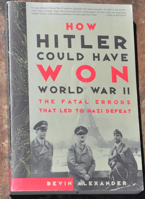 How Hitler Could Have Won World War Ii Ebook